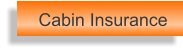 Cabin Insurance